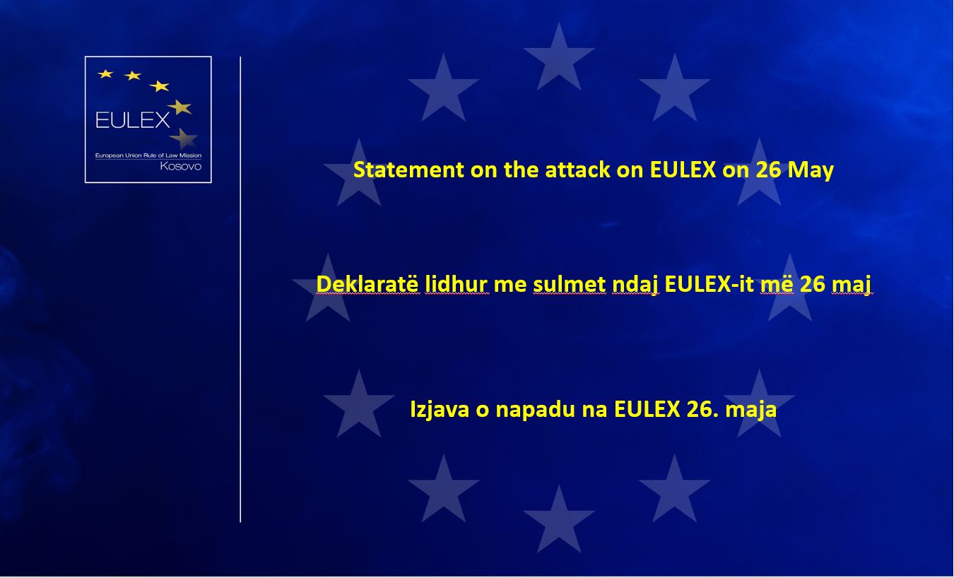 Statement on the attack on EULEX on 26 May