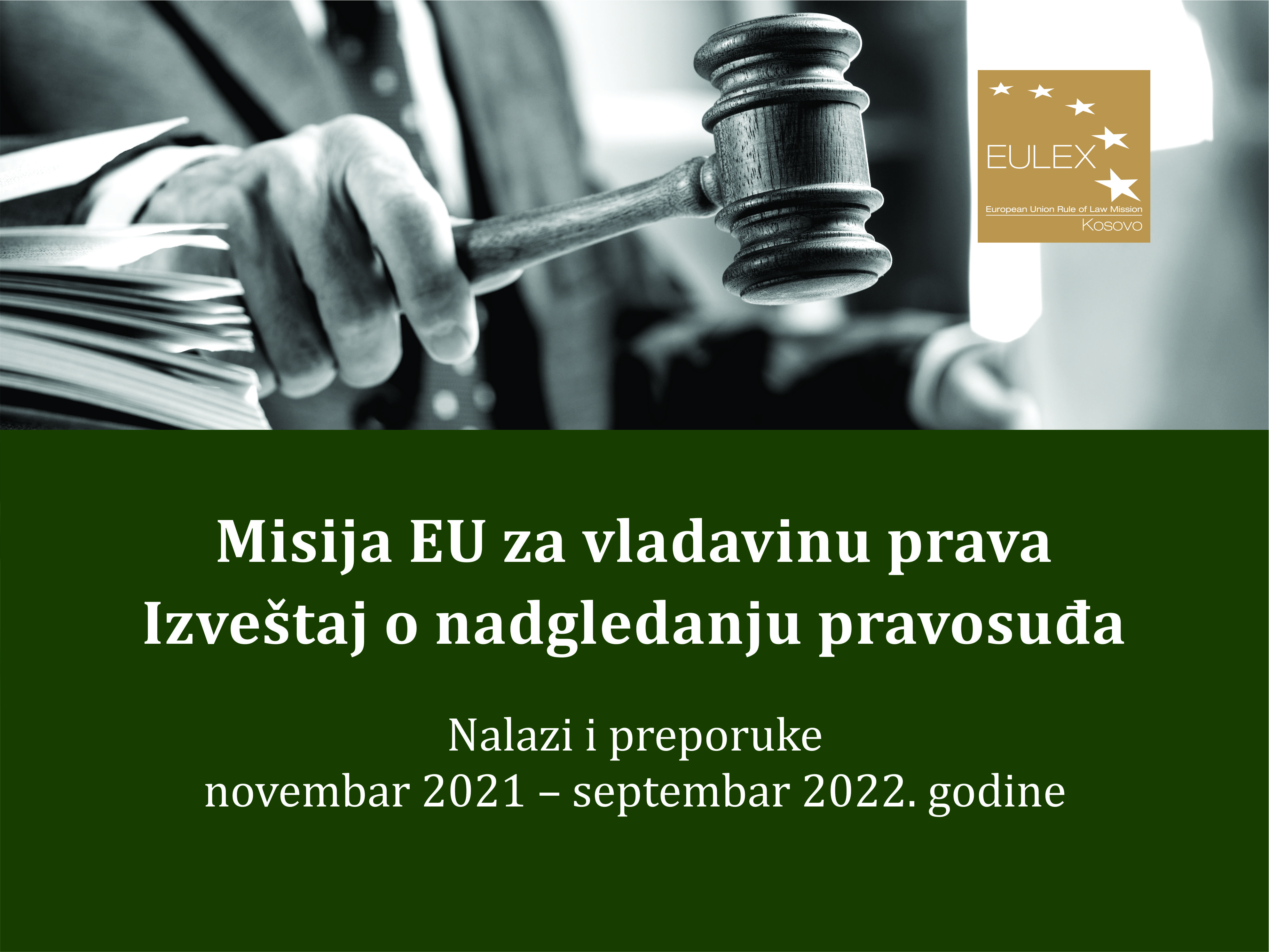 Izveštaj EULEX-a o nadgledanju pravosuđa