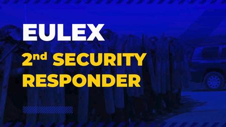 EULEX 2nd Security Responder