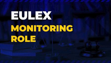 EULEX Monitoring Role